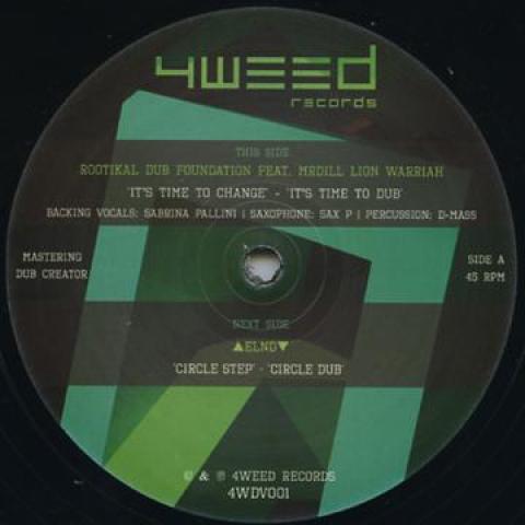 12inch Record ROOTIKAL DUB FOUNDATION, MR DILL LI - It's Time To Change; (Dub) / Circle 4WDV001 4weed 2014 Europe Reggae, Ska & Dub