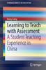 Βιβλίο Learning To Teach with Assessment : A Student Teaching Experience In China