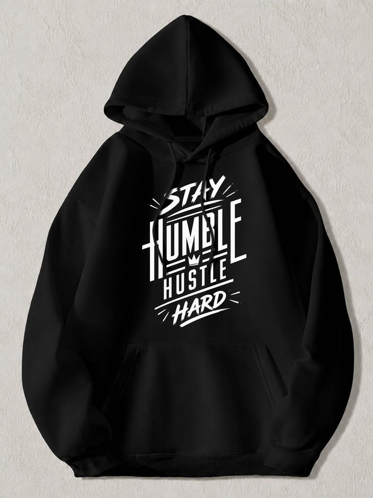 Black Pullover Hoodie with Stay Humble Hustle Hard Graphic Print Casual Streetwear Sweatshirt with Kangaroo Pocket for Daily Wear