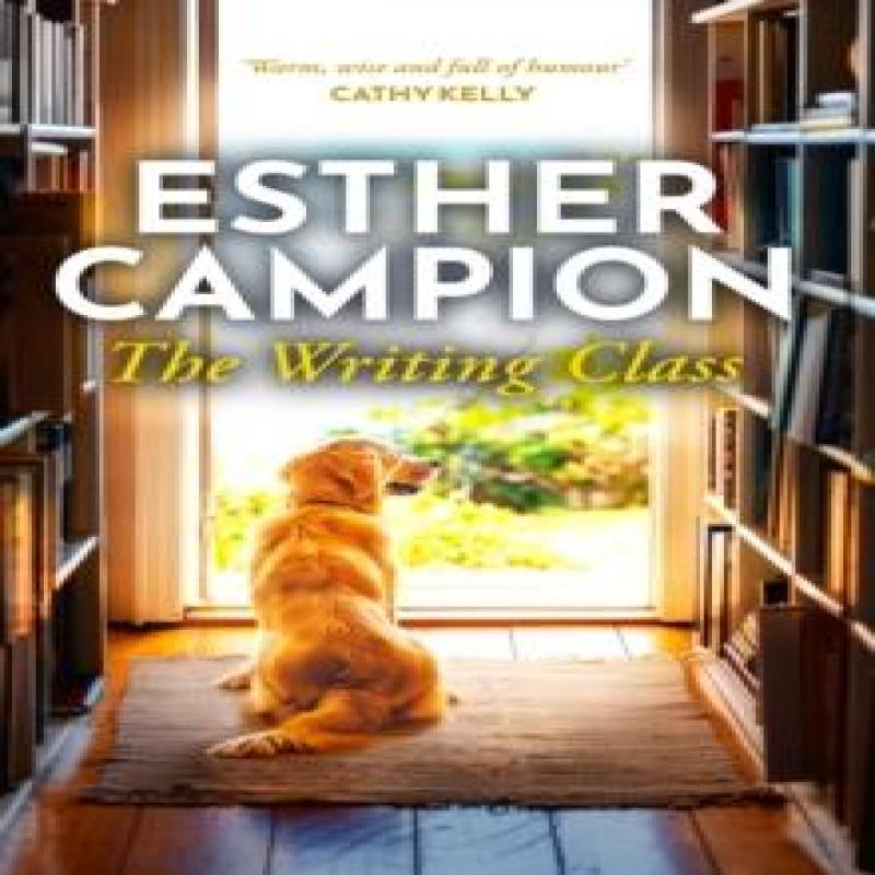 The Writing Class by Esther Campion Paperback Book 9780733645532