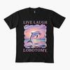 Live Laugh Lobotomy Dolphin T-shirt For Men Women 100% Cotton T Shirts Short Sleeve Tops J40 - Men's Summer Cotton Graphic Tee