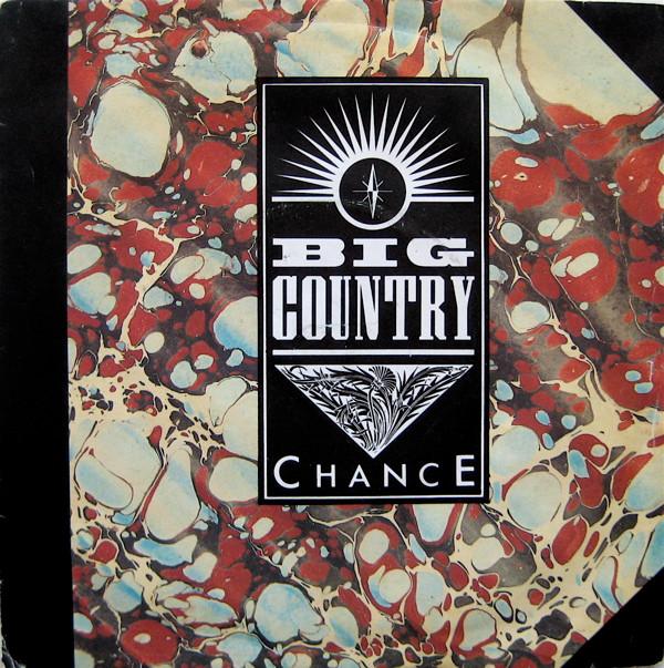 

7inch Record BIG COUNTRY - Chance COUNT4 Mercury, Phonog 1983 UK Rock Used