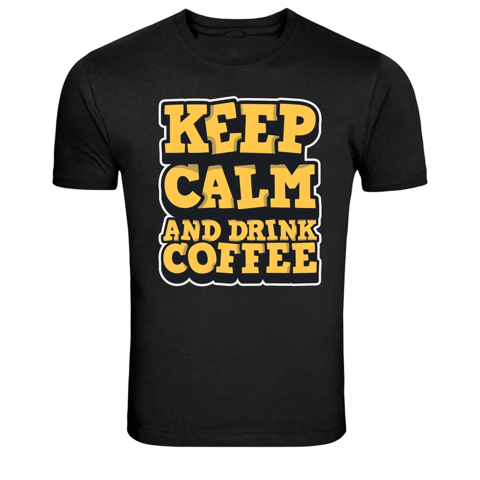 Keep Calm And Drink Coffee Funny Coffee Lover T-Shirt L