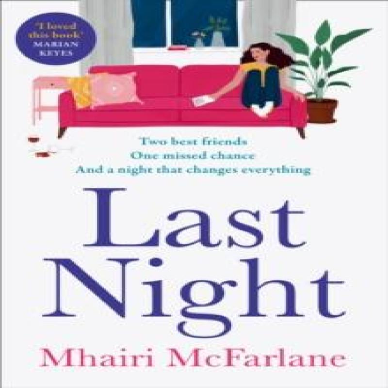 Last Night by Mhairi McFarlane Paperback Book 9780008169534