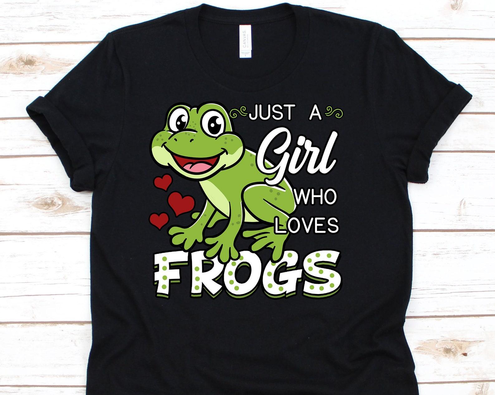 Just A Girl Who Loves Frogs, Toad, Amphibian, Frog Shirt, Frog Gift, Frog, Frog Tshirt, Cute Frog Shirt, Toad Shirt, Tadpole L