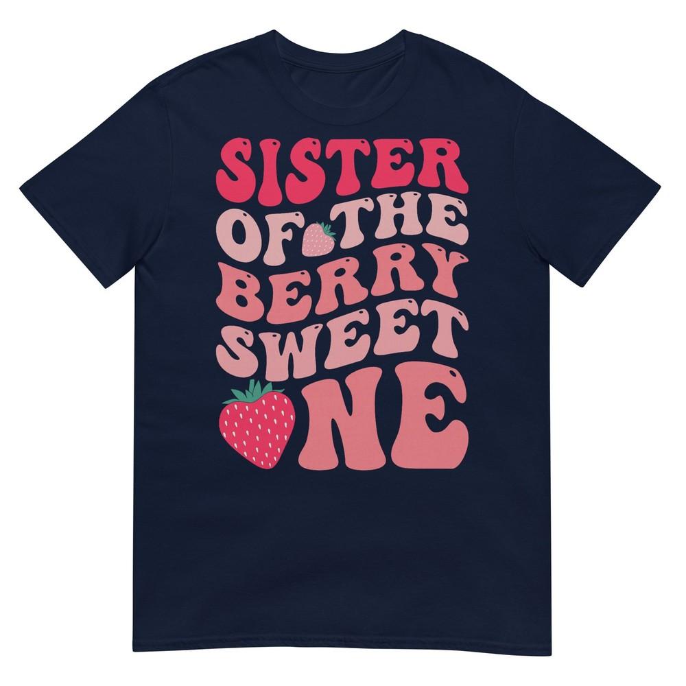 Sister Of The Berry Sweet One Strawberry First Birthday TShirt S