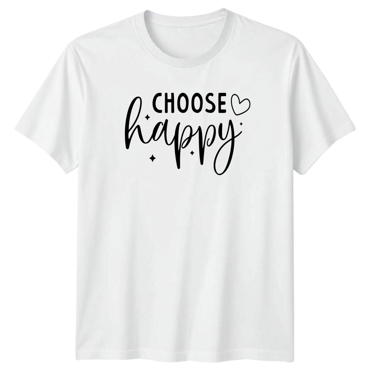 Choose Happy T-Shirt Boho Inspirational Gift For Him And Her XXXL
