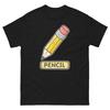 Pencil School Classroom Object Office Teacher T-Shirt