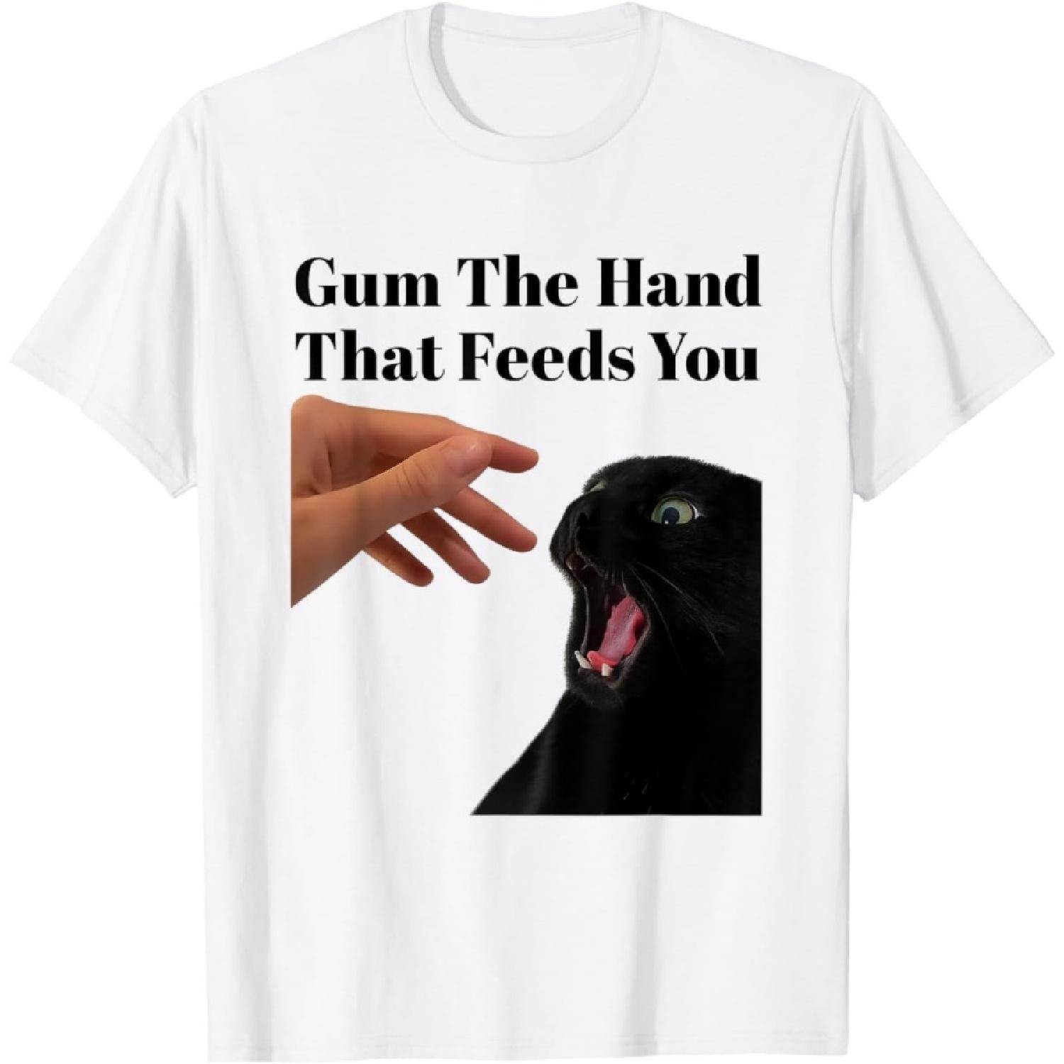 CHJLGODGOOD Gum The Hand That Feeds You Funny Cat Meme T-Shirt S