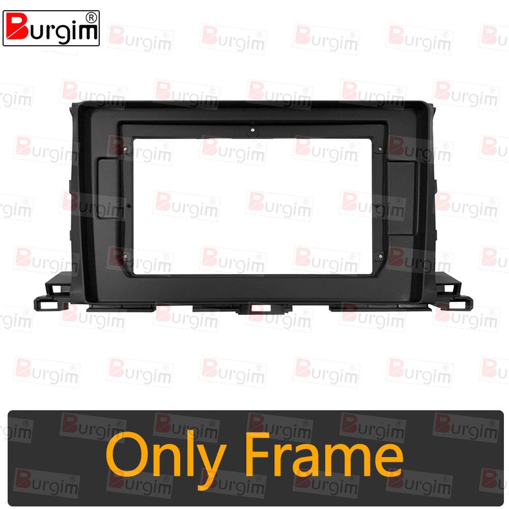 

Car Radio Fascias Frame For Toyota Highlander Kluger XU50 2013- 10 inch 2DIN Stereo Panel Harness Power Cable Canbus Decoder Only Frame