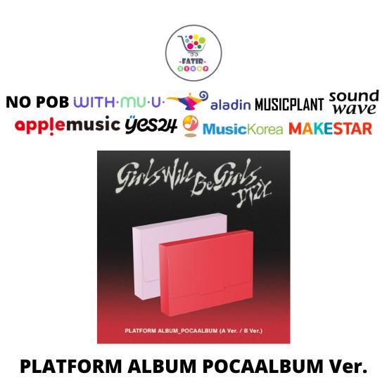 

Виберіть альбом POB PLATFORM, POCAALBUM, версію ITZY Girls Will Be Girls No POB SET