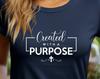 Created with a Purpose T-Shirt, Inspirational Christian Apparel