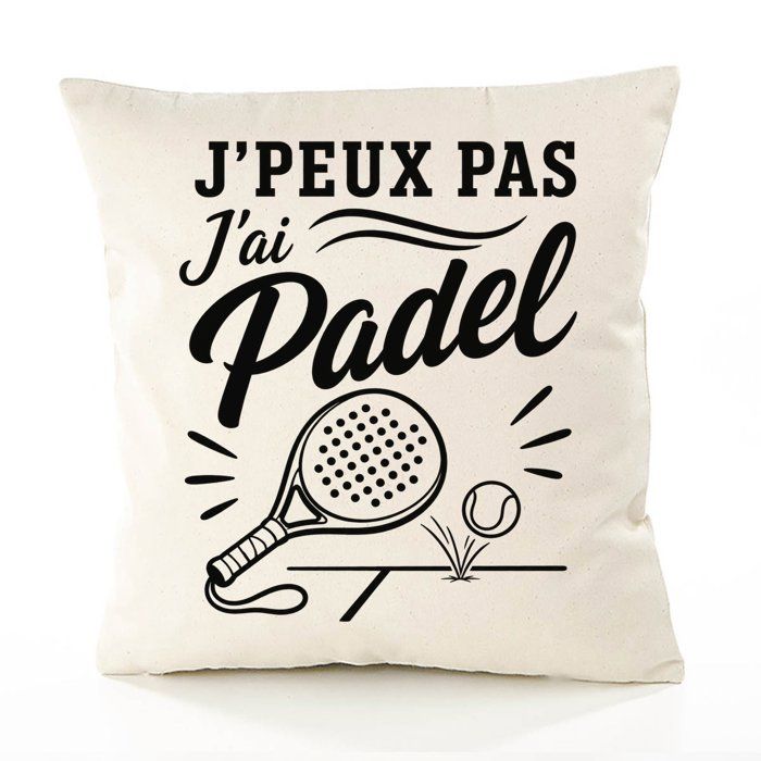 Housse de Coussin J’peux pas j’ai Padel J'peux pas minimaliste | Coton Canvas Fairtrade 305 g/m² Zip Invisible Taille 40×40 cm
