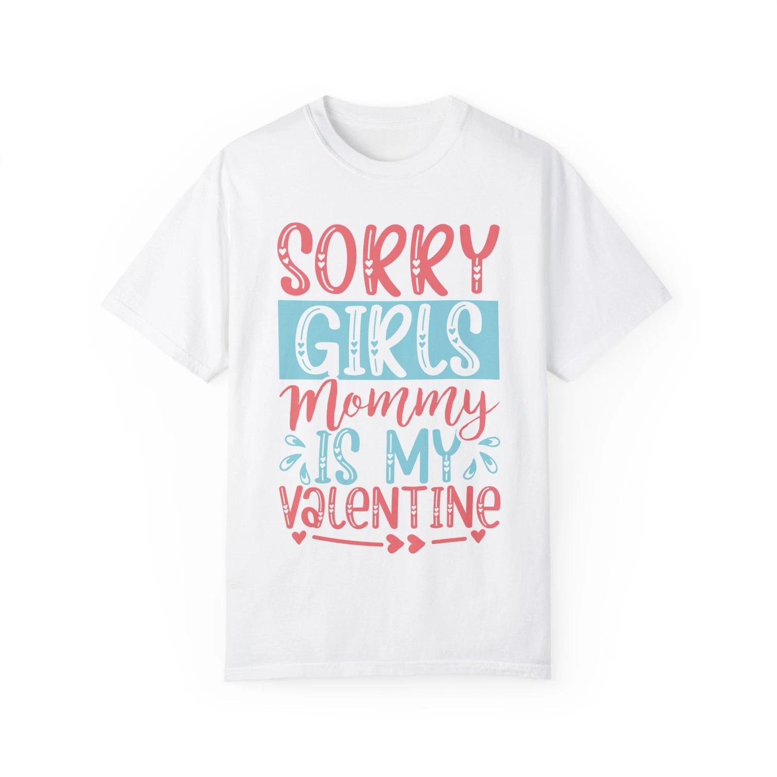 Mommy is My Valentine Unisex T-shirt, Mother s Day Gift, Family S