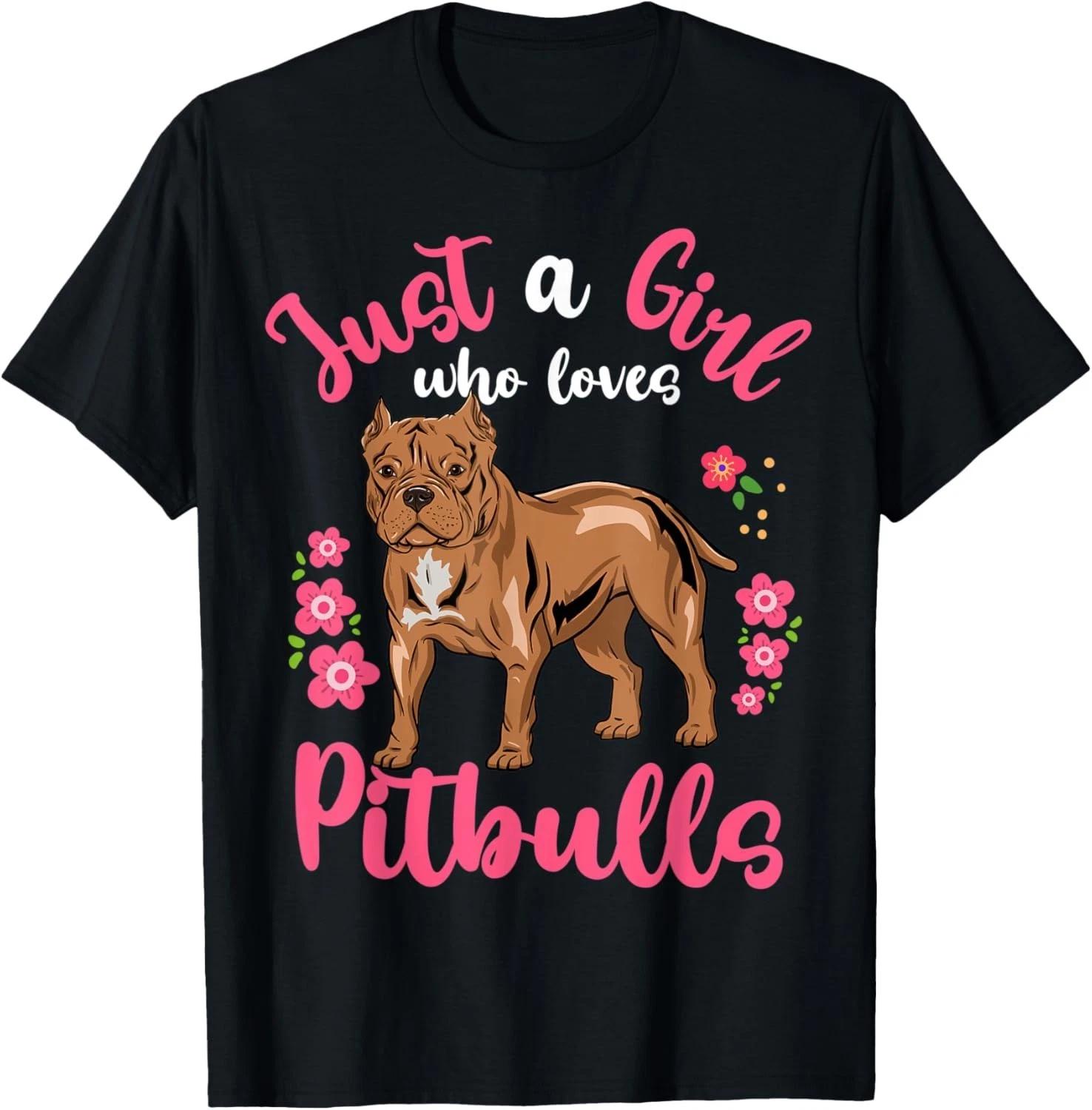 Funny Pitbull Just a Girl Who Loves Pitbulls Tee Gift Unisex T-Shirt L