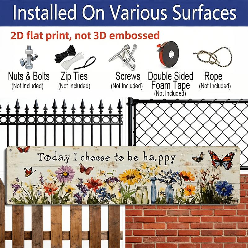 2D Flat, 1pc, Inspirational "Today I Choose To Be Happy" Aluminium Decorative Sign, Floral Butterfly Theme, Wall Hanging, Rustic Style Wall Decor for