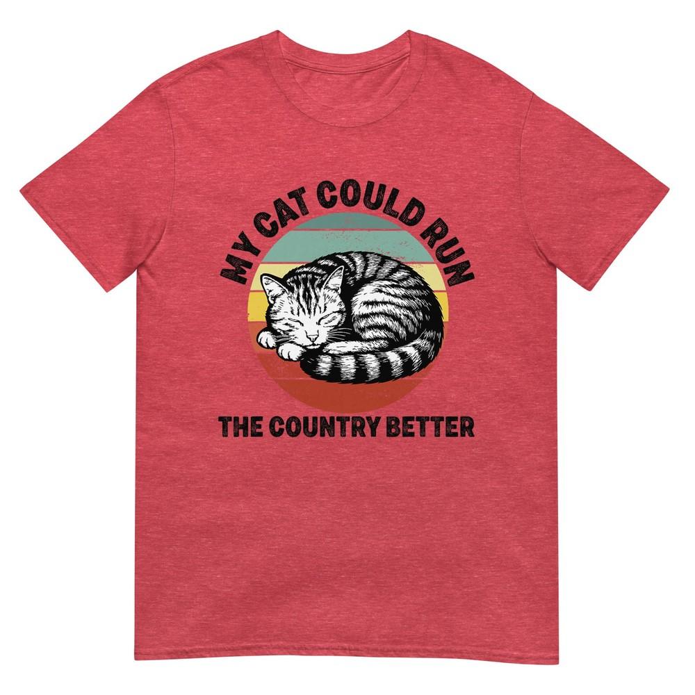 my cat could run the country better funny cat politics T-Shirt M