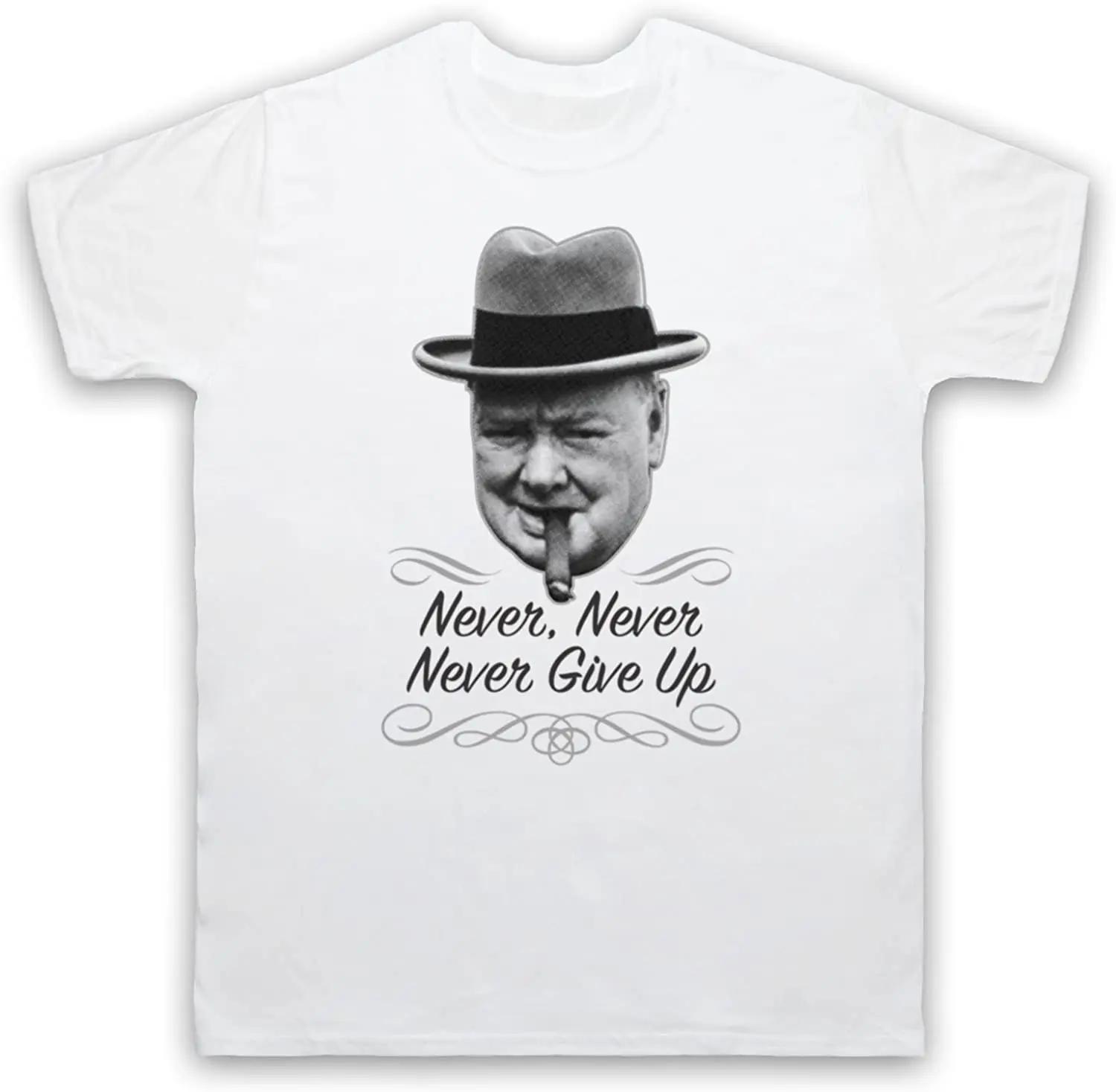 Churchill Never Give Up Mens TShirt Short Sleeve Casual 100 Cotton ONeck Shirts S