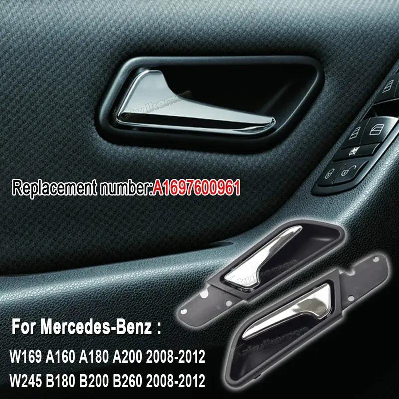 New A1697600961 Side Interior Door Handle For Mercedes-Benz A-Class W169 A160 A180 A200 B-Class W245 B180 B200 B260 2008-2012