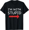 Je suis avec Stupide T-shirt Drôle Unisexe Été Streetwear Hauts Personnalisable Manches Courtes T-shirt Camisas Streetwear