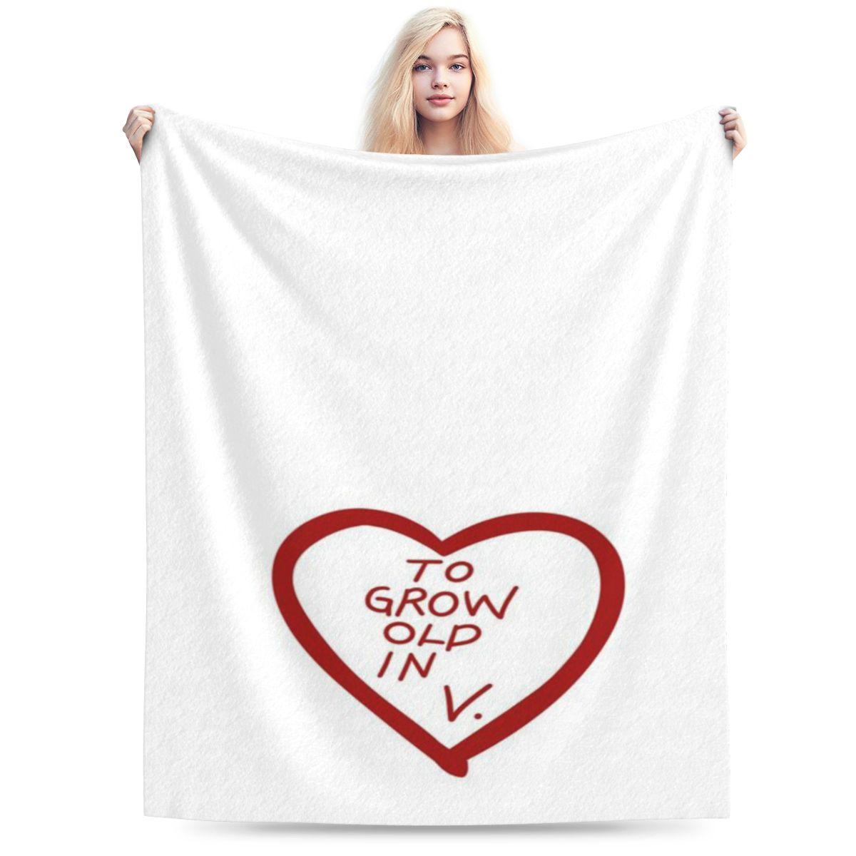 

To Grow Old In V Custom Soft Gift An UltraSoft Micro Fleece Blanket 75x100cm 30x40in