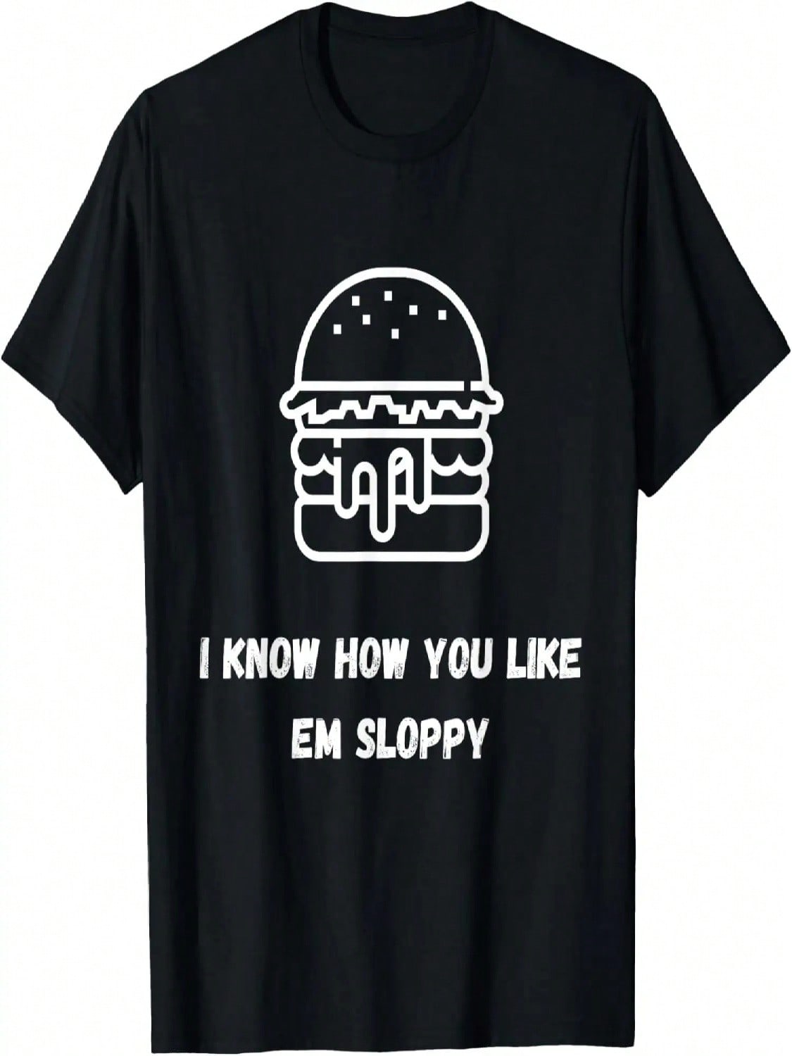 I Know How You Like Em Sloppy - Extra Sloppy Sloppy Joe T-Shirt S разноцветный