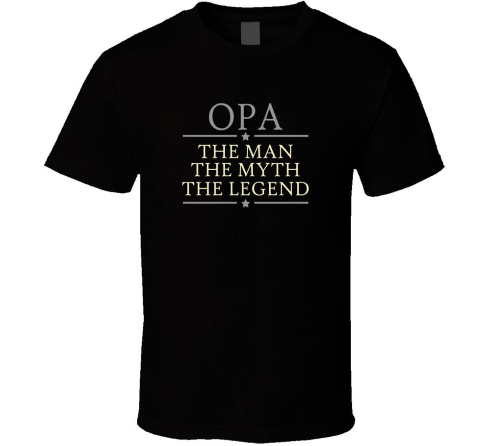 Opa the Man the Myth the Legend T Shirt Mens Womens Tees Top S