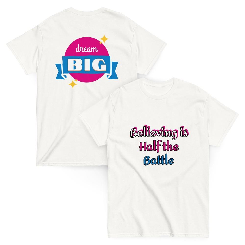 

Dream Big Tee Tee, Custom Motivational T-Shirts, Inspirtational Unisex Tee S