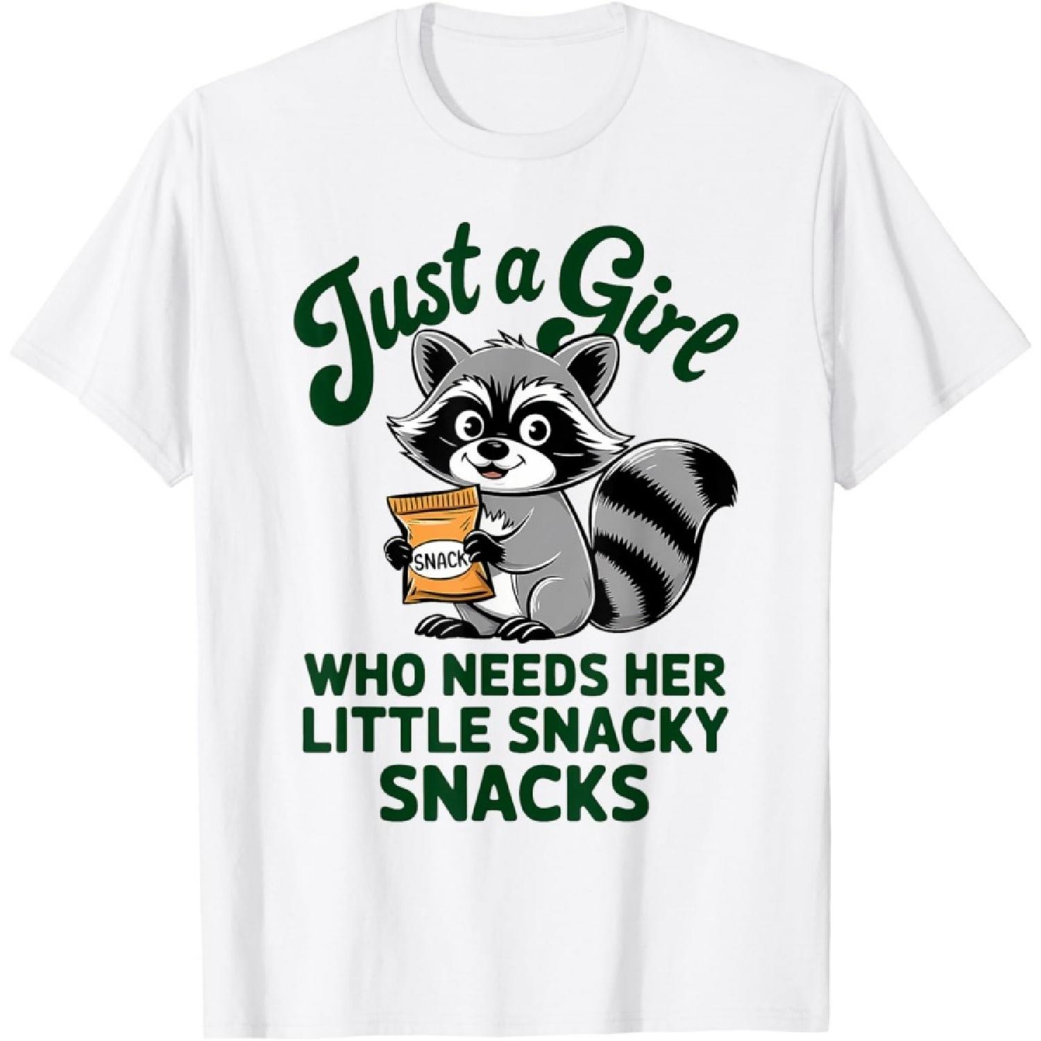 Just A Girl Who Needs Her Little Snacky Snack Funny Raccoon T-Shirt XXXXXL белый