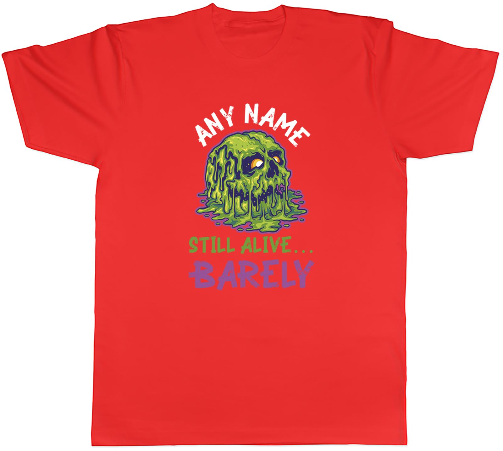 Personalised Any Name Still Alive Barely Skull Unisexs TShirt Tee Gift Top S