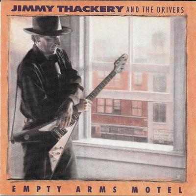CD JIMMY THACKERY & DRIVERS - Empty Arms Motel  BPCD5001 Blind Pig Recor 1992 US Blues Used