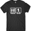 Problem Solved Hill Walking Hiking Mens Funny Unisex T-Shirt