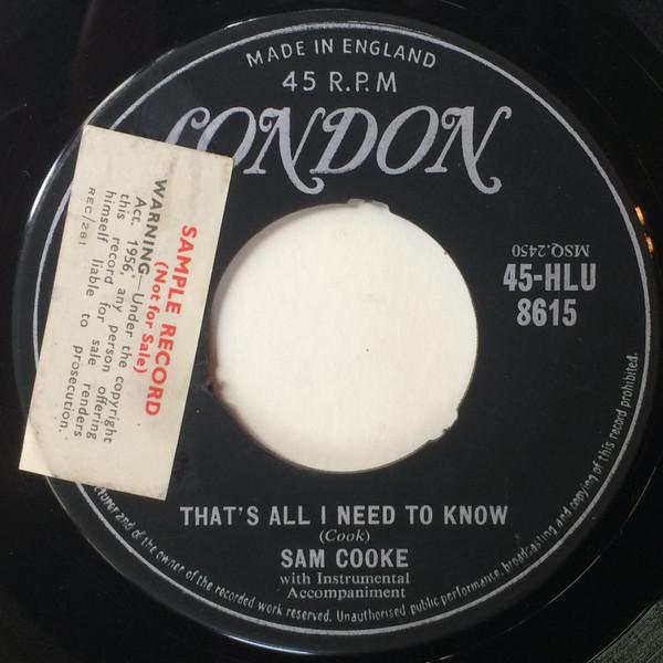 

7inch Record SAM COOKE - That s All I Need To Know / I Don t 45HLU8615 London Records 1958 UK Soul/Funk Used