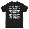 I Can Keep My Mouth Shut You Can Still Read the Subtitles Unisex Classic Tee