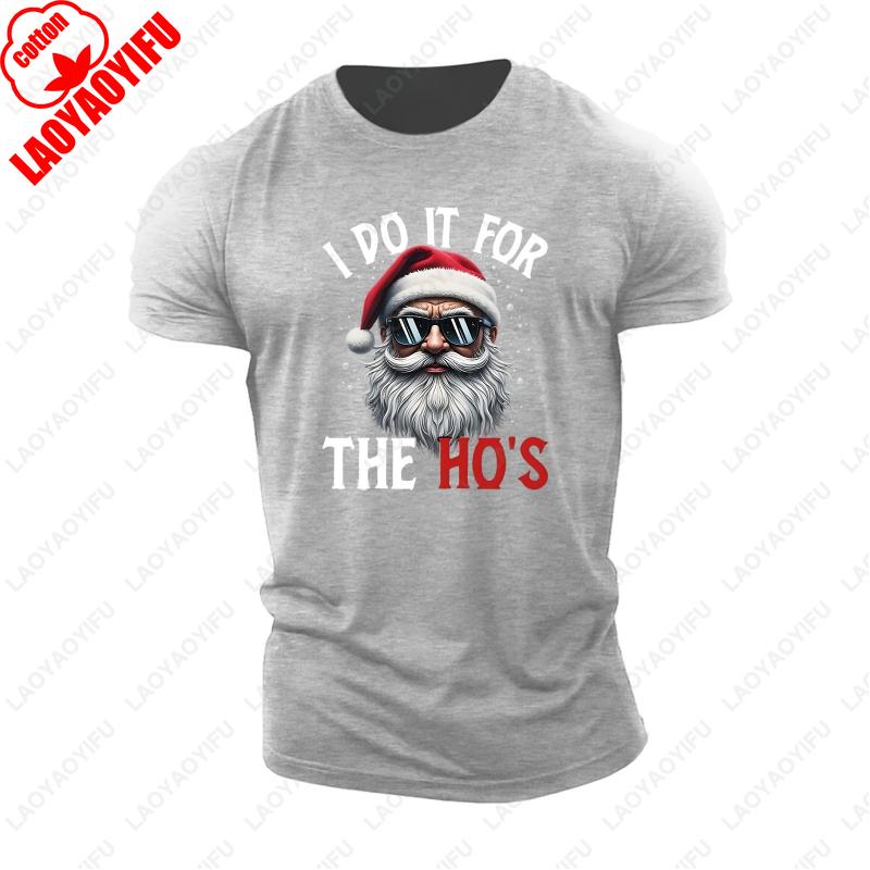 Funny I Do It for The Hos Santa Happy Christmas Party TShirt Men Women Gift Cotton Tee Hombre Hipster Street Fashion Trend Tops