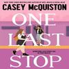 One Last Stop by Casey McQuiston Paperback Book 9781529099485