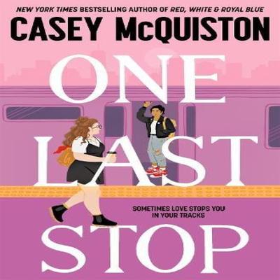 One Last Stop by Casey McQuiston Paperback Book 9781529099485