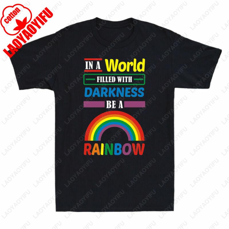 

Darkness in Filled A Gift Novelty TShirt Transgender Tees Be Pride World LGBT with Rainbow A Letters Print Cotton Regular Tops 4XL