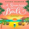 A Sunrise Over Bali by Sandy Barker Paperback Book 9780008536763