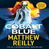 Cobalt Blue by Matthew Reilly Paperback Book 9781398716070