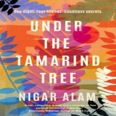 Under the Tamarind Tree by Nigar Alam Hardback Book 9781915798664