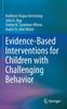 The Evidence-Based Interventions for Children with Challenging Behavior Book