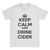 Vintage Keep Calm And Drink Cider T-Shirt Men Crew Neck Pure Cotton T Shirts Short Sleeve Tees Gift Idea Clothes