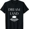 Dream Land T-Shirt