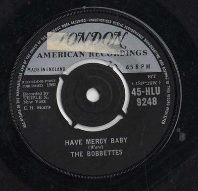 7inch Record BOBBETTES - Have Mercy Baby 45HLU9248 LONDON 1960 UK Rock Used