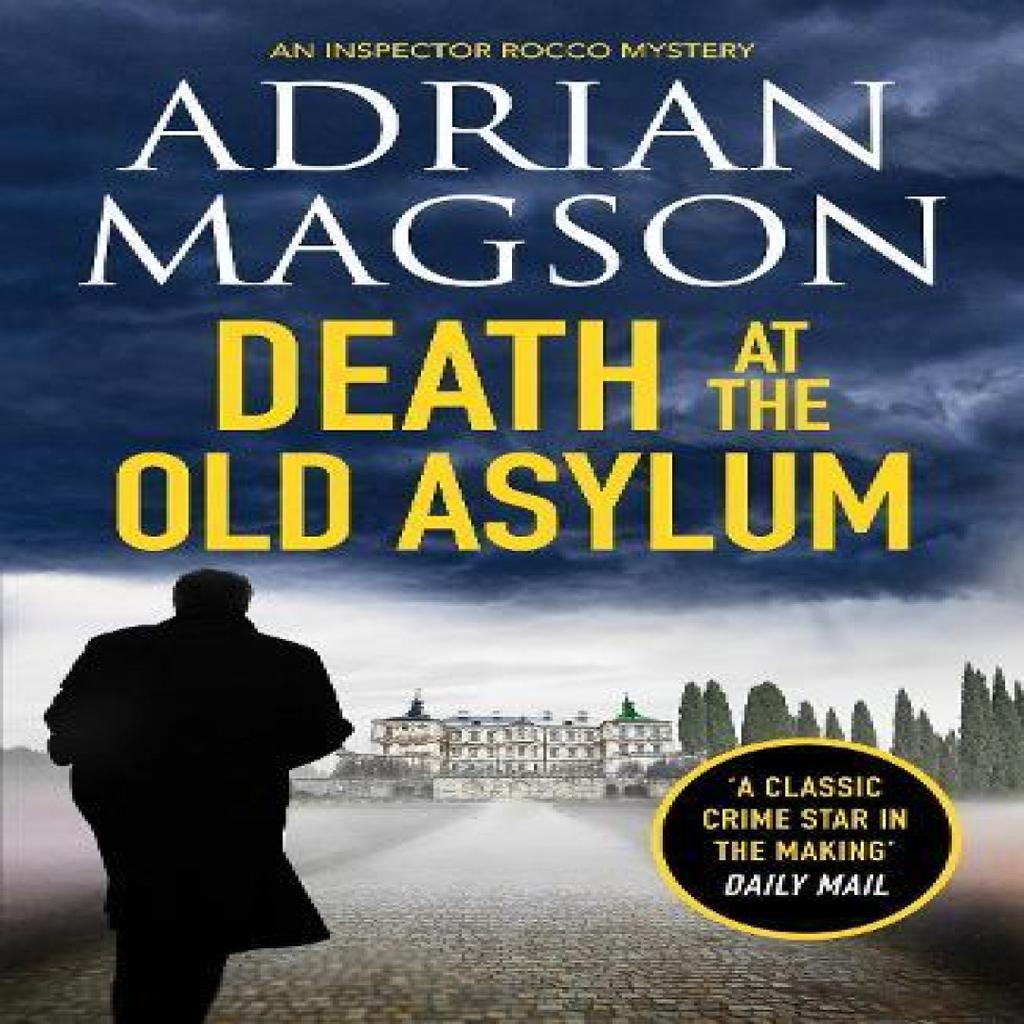 Death at the Old Asylum by Adrian Magson Paperback Book 9781800327184
