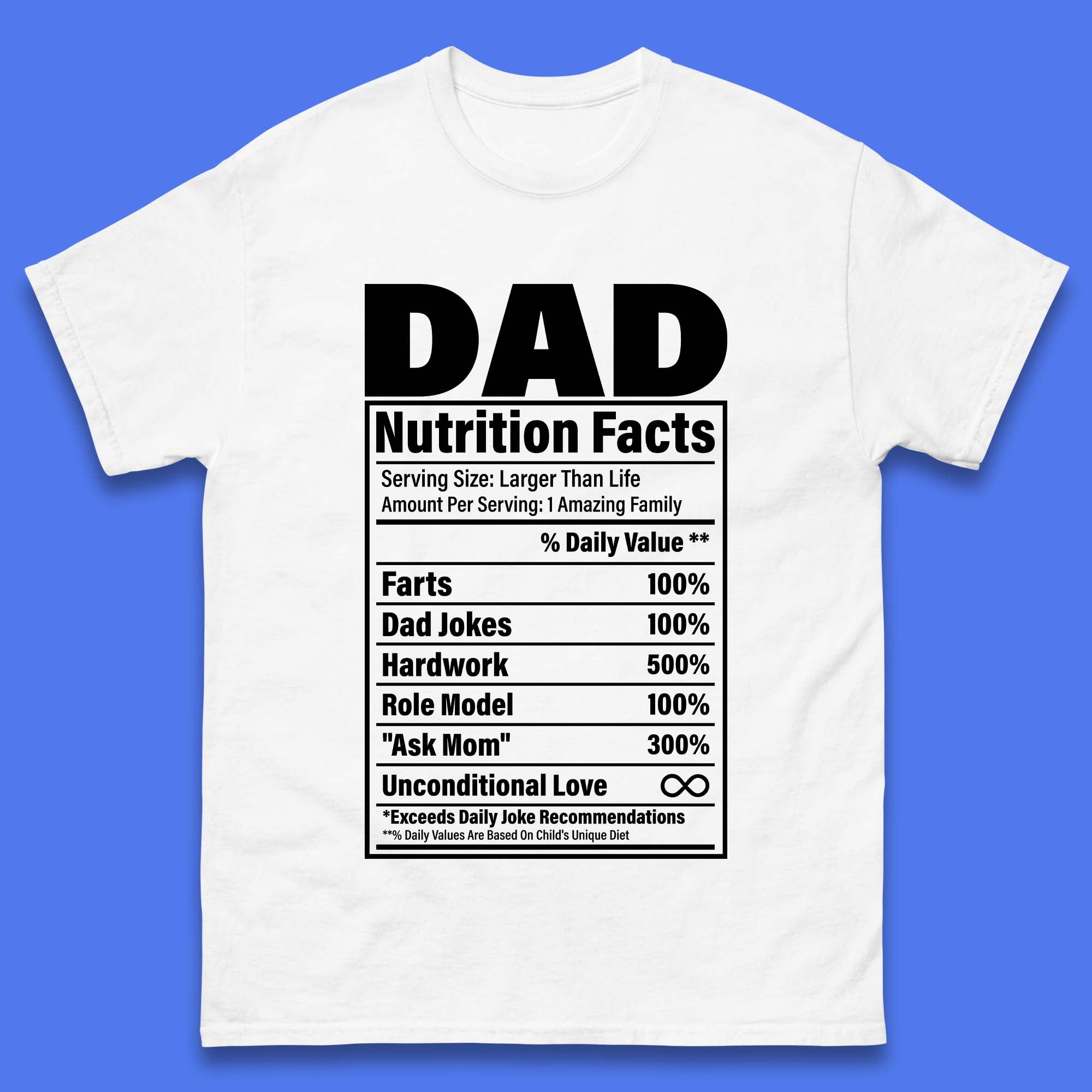 Dad Nutrition Fact Mens T-Shirt Womens Tops Tees 4XL