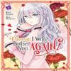 I Swear I Wont Bother You Again Manga Vol. 5 by Reina Soratani... 9798888438138