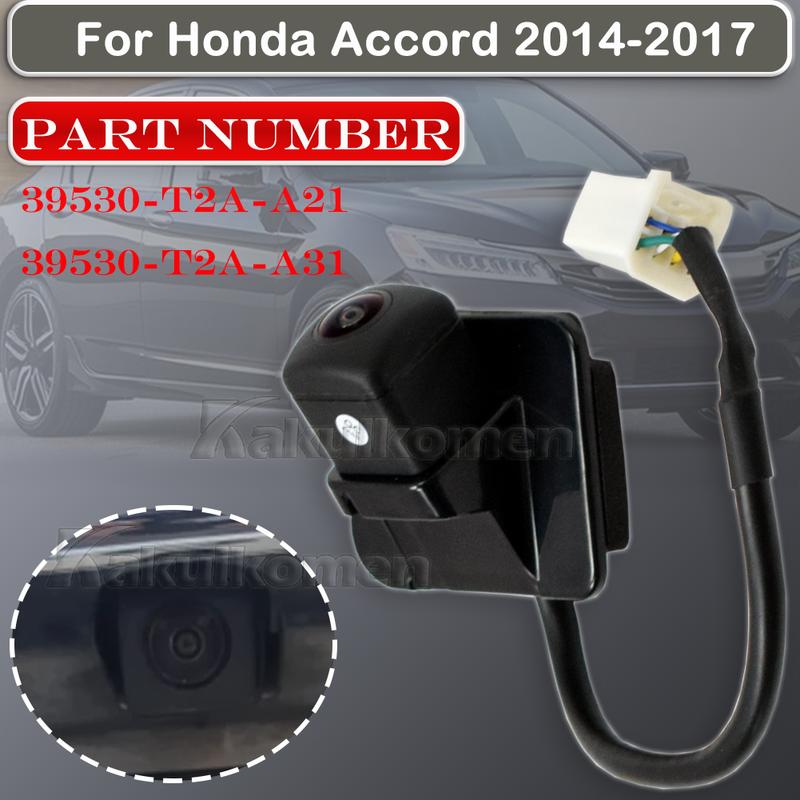 For Honda Accord 2014 2015 2016 2017 Rear View Camera Reverse Camera Backup Park Assist Camera OE# 39530-T2A-A21 39530-T2A-A31
