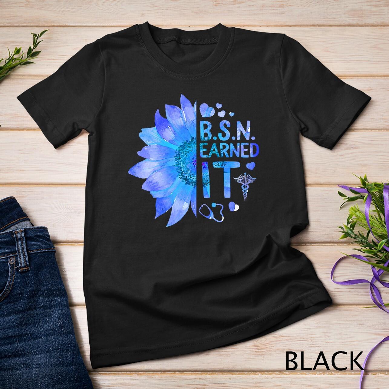 Male Nurse Blue BSN Earned It Nursing School Graduation RN Men Unisex T-Shirt Mens Womens Tees Top S